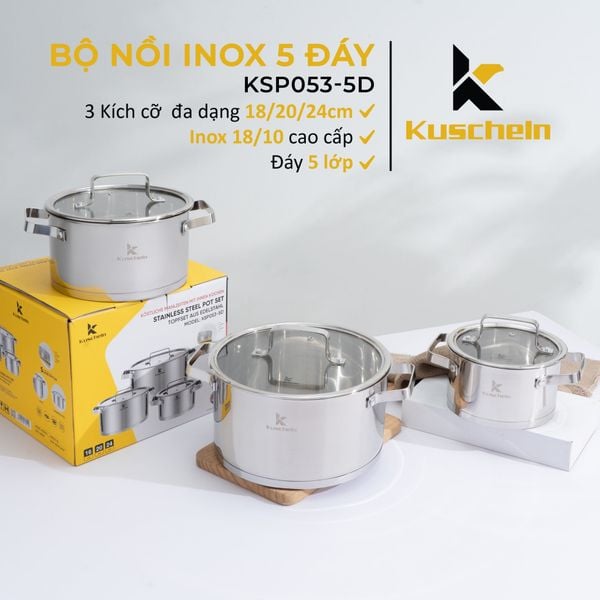Bộ nồi inox 5 đáy Kuscheln KSP053-5D inox 18/10 vung kính